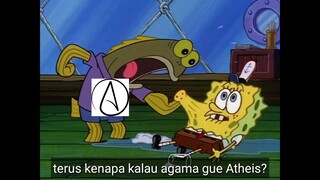 Alasan Jadi Atheis  | Dubbing Meme Spongebob