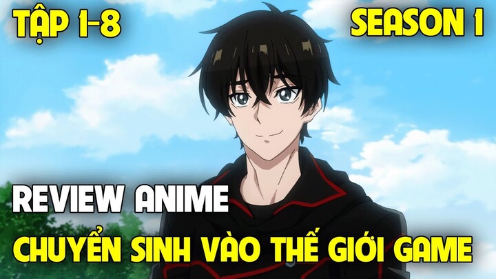 Chuyển Sinh Vào Thế Giới Game - The New Gate | Tập 1-8 | Tóm Tắt Anime