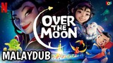 Over the Moon (2020) | Malay Dub