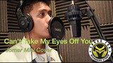 Can't Take My Eyes Off You - Jomar Miel
