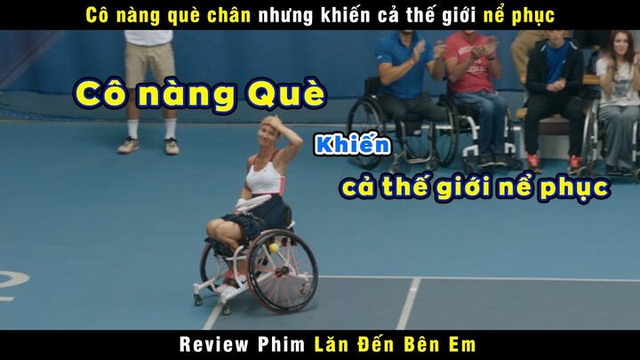 [Review Phim] Cô Nàng Què Khiến Cả Thế Giới Nể Phục | Rolling To You