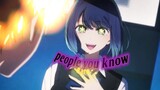 [ People you know😘 ] Akane Kurokawa [AMV/EDIT] | CAPCUT