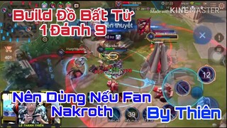 Sau 1 Thời Gian Học Đã Quay Trở Lại Với Build Đồ Nakroth Cực Bá 1 Đánh 9 - Fan Nakroth Đâu rồi