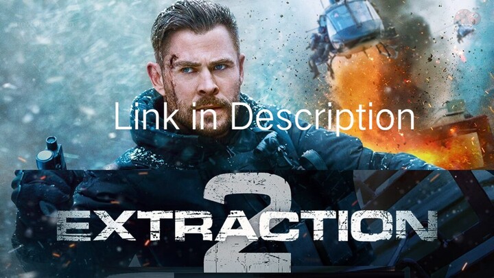 Extraction full movie discount 2021