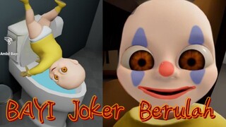 Scarry Baby☠️Joker Berulah lagi dan pala nya Big