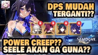 SEELE AKAN TERKENA POWER CREEP?? MENDING GACHA SUPPORT??! | Honkai: Star Rail