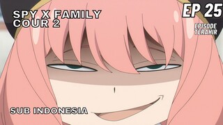 EPISODE TERAKHIR - Spy x Family Episode 25 Sub Indonesia Full (Reaction+Review)