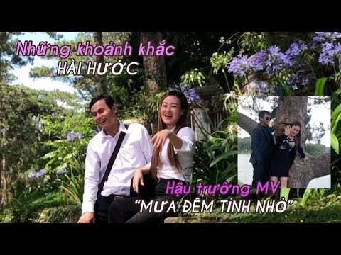 Hậu trường hài hước trong MV “Mưa Đêm Tỉnh Nhỏ” - Cảnh quay tại Đà Lạt.