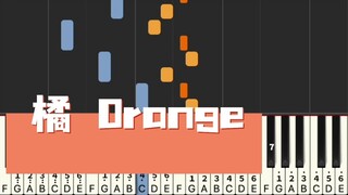 [Piano] "Oranye" "Ini musim panas lagi, musim panas tanpamu"