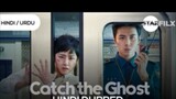 catch the Ghost 👻 Hindi episode 9