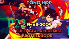 Tóm Tắt "Cang Giả Kim Thuật Sư (FMAB-2009) " | P22 | AL Anime