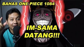 IM SAMA DATANG!!! | PUAS BANGET CHAPTER INI SUMPAH!!! | REVIEW ONE PIECE CHAPTER 1084