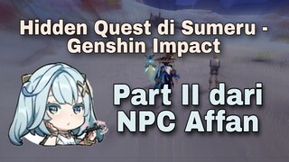 Hidden Quest Mawar Persembahan Part II Sumeru - Genshin Impact