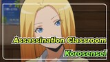 [Assassination Classroom] It's Korosensei's Turn