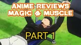 Anime review Magic & Muscle Part 1