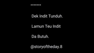 16. Story Quotes / Sunda. #storyqoutes #storyoftheday #katakatahariini #viralvideos #viralshorts