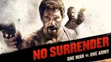 No Surrender (2018) เดี่ยวประจัญบาน [พากย์ไทย]