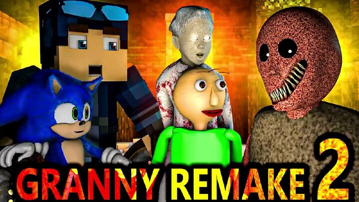 GRANNY REMAKE IN MINECRAFT 2 Ft. SONIC STEVE & BALDI CHALLENGE (reupload) Minecraft Animation