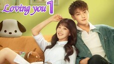 EP.1 LOVING YOU ENG-SUB