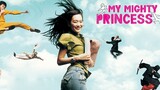 สะดุดรัก ยัยจอมพลัง My Mighty Princess (2008)