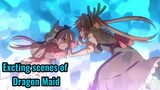 Excting scenes of Dragon Maid