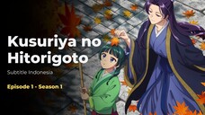 Kusuriya no Hitorigoto (Subtitle Indonesia) - Episode 1 - Season 1