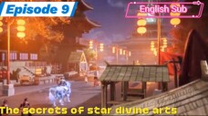 The secrets of star divine arts Episode 9 Sub English