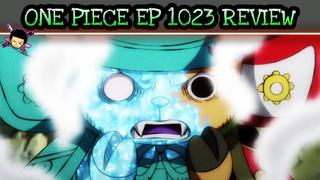 One Piece Episode 1023: Why Is Chopper Only Mad at Queen? 