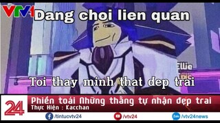 Phiền Toái Từ Những thằng Tự nhận Mình Dep Trai