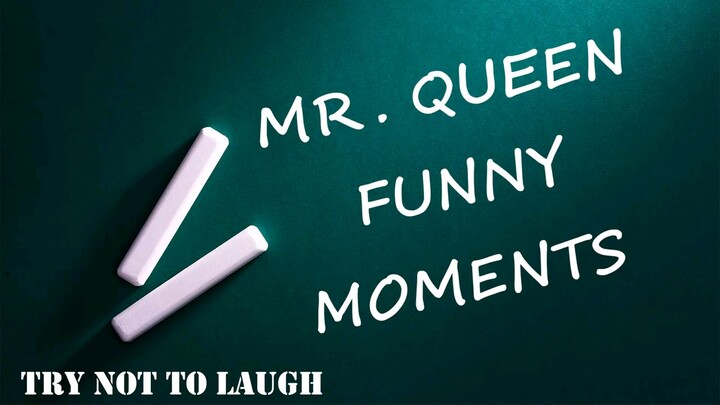 Mr_Queen_Funny_moments_part_1