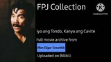 FULL MOVIE: Iyo ang Tondo, Kanya ang Cavite | FPJ Collection