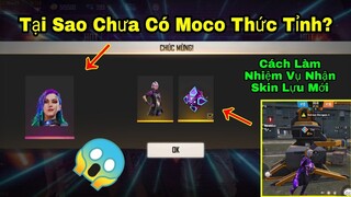 [Garena Free Fire]/Tại Sao Chưa Có Thức Tỉnh Nhân Vật Moco?Cách Làm Nhiệm Vụ Nhận Skin Lựu Mới