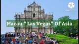 MACAU "LAS VEGAS" OF ASIA | MUST-VISIT PLACES ARE FREE | GAMBLING CAPITAL OF THE WORLD
