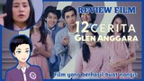 Review Film "12 Cerita Glen Anggara" [Vcreator Indonesia]