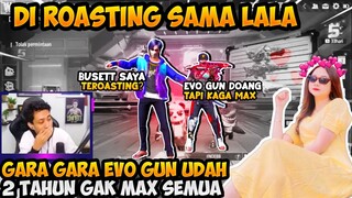 DI ROASTING SAMA LALA GARA GARA EVO GUN MASIH KURUS SEMUA, KENA MENTAL GUA!!