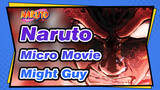 Naruto|He is a man but stronger than the god! Micro Movie The climax of youth