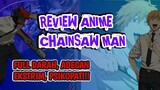 MANUSIA INI BERSEKUTU DENGAN IBLIS - Chainsaw Man - Review Anime