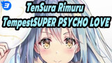 Rimuru Tempest / SUPER PSYCHO LOVE / TenSura / Cháy_3