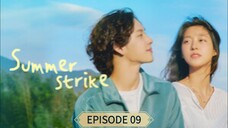 SUMMER STRIKE EP.09 (sub indo)