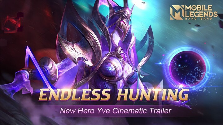 New Hero | Yve Cinematic Trailer | Mobile Legends: Bang Bang