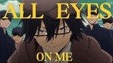 All Eyes on Me - Edogawa Ranpo | Bungo Stray Dogs ⟨AMV⟩