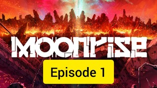 Moonrise Ep01
