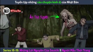 [Series 18-19] Những Câu Chuyện Kinh Dị Nhật Bản: Những Lời Nguyền Của Souichi||Người Mẫu Thời Trang