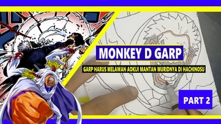 Garp yang harus melawan Aokiji mantan murid nya saat berada di pulau Hachinosu