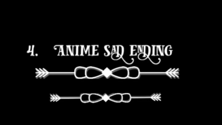 4 Anime sad ending
