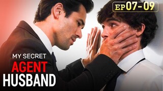 The person I'm going to marry is actually a secret agent?[My Secret Agent Husband]EP07-EP09