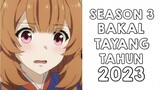 Kapan Tate no Yuusha no Nariagari Season 3 Rilis?