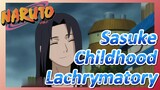 Sasuke Childhood Lachrymatory