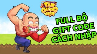 Tân Ô Long Viện - Trọn Bộ Full Tất Cả GIFT CODE Và Cách Nhập - Top Game Cực Hay Android Ios