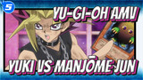 [Yu-Gi-Oh AMV] Yuki VS Manjōme Jun / Armed Dragon With No Ambition_5